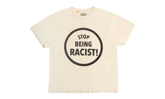 Stop Being Racist Tee "Cream" GD088